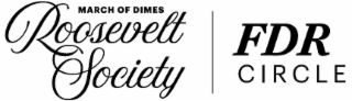 march of dimes roosevelt society fdr circle