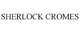 sherlock cromes
