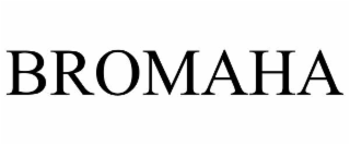 bromaha