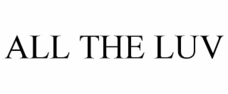 all the luv