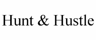 hunt & hustle