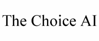 the choice ai