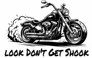 look don't get shook