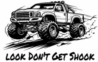 look don't get shook