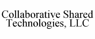 collaborative shared technologies, llc