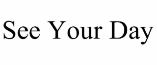 see your day