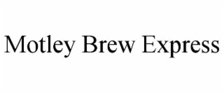 motley brew express