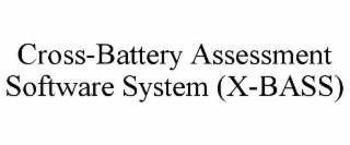 cross-battery assessment software system (x-bass)