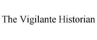 the vigilante historian