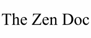 the zen doc