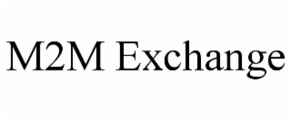 m2m exchange