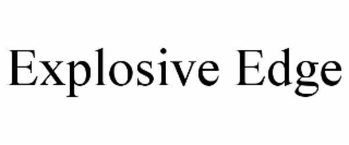 explosive edge