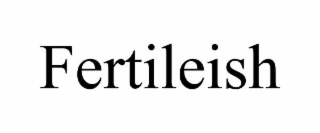 fertileish