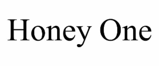 honey one