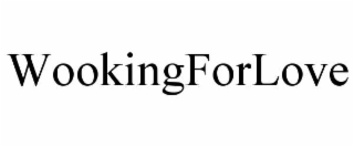 wookingforlove