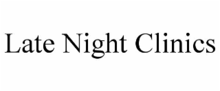 late night clinics