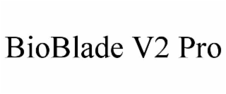 bioblade v2 pro