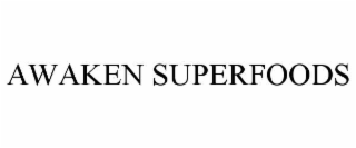 awaken superfoods