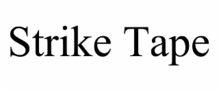 strike tape