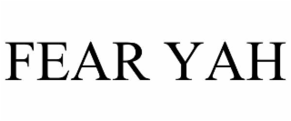 fear yah