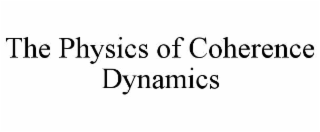 the physics of coherence dynamics
