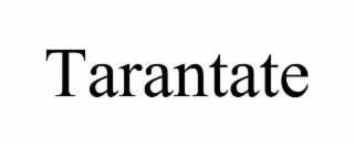 tarantate