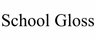 school gloss