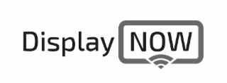display now