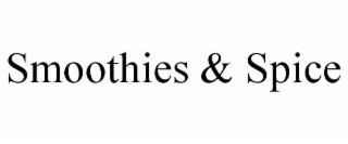 smoothies & spice