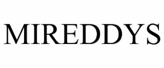 mireddys