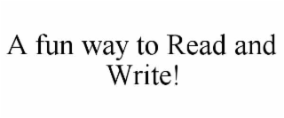 a fun way to read and write!