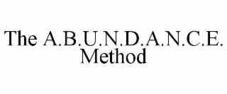 the a.b.u.n.d.a.n.c.e. method