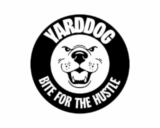 yarddog bite for the hustle