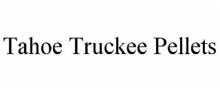 tahoe truckee pellets