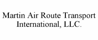 martin air route transport international, llc.