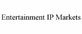 entertainment ip markets