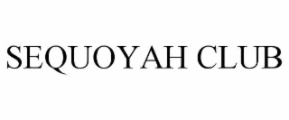sequoyah club