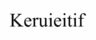 keruieitif