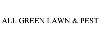 all green lawn & pest
