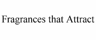 fragrances that attract