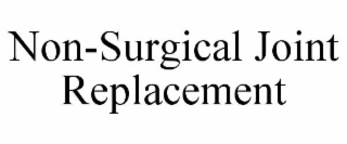 non-surgical joint replacement