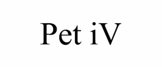 pet iv