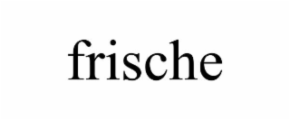 frische
