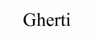 gherti
