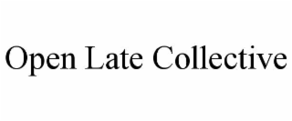 open late collective
