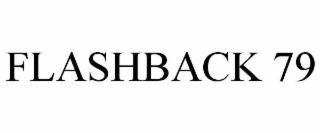 flashback 79