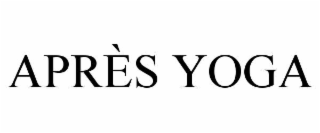 aprÈs yoga