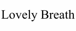lovely breath