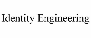 identity engineering
