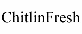 chitlinfresh
